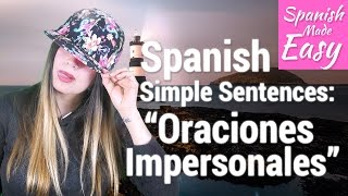 Spanish Simple Sentences  Oraciones Impersonales  Spanish Lessons [upl. by Hawger]