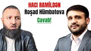 Rəşad Hümbətov irad bildirdi  Hacı Ramildən sərrast şəkildə cavab gəldi  Mütləq izlə [upl. by Nahij257]