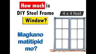 How much is DIY steel frame window Magkano matitipid sa pag gawa ng French Window [upl. by Alford]