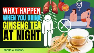 Ginseng Tea Benefits At Night Doctors Never Say These 15 Health Benefits Of Ginseng [upl. by Tempa454]