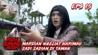 Mardian Liat Harimau Siluman di Tembak Selalu Meleset  Misteri Gunung Merapi Eps 15 [upl. by Ifen]