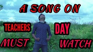 Teachers Day Song Bengali song  original composition  BY  SHOVAN GHOSH [upl. by Milt]