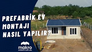 Prefabrik Ev Montajı Nasıl Yapılır  MAKRO PREFABRİK ÇELİK YAPI [upl. by Gnok]