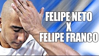 Felipe Franco X Felipe Neto [upl. by Dorena607]