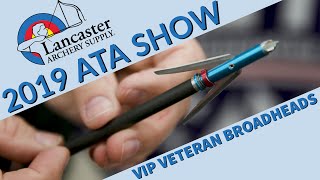 VIP Veteran Broadheads Review  LancasterArcherycom [upl. by Ydniw179]