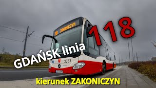 GDAŃSK linia 118 kierunek ZAKONICZYN [upl. by Hewe]