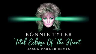 Bonnie Tyler  Total Eclipse Of The Heart 2024 Jason Parker Remix bonnie newmusic remix2024 [upl. by Bunnie]