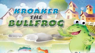 KROAKER THE BULLFROG [upl. by Naenej]