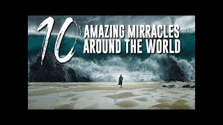 Unbelievable Top 10 Famous Miracles of Allah swt All Around the World [upl. by Broderick]