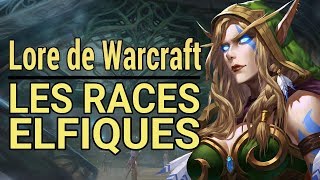 WARCRAFT  Généalogie des Elfes [upl. by Artemus662]