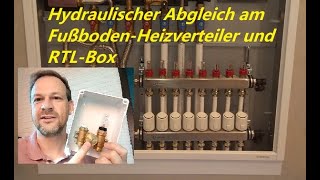 Wie du den hydraulischen Abgleich bei Fußbodenheizung und RTLBox machst  einfach und pragmatisch [upl. by Tamberg365]