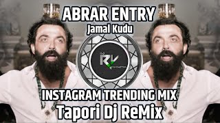 ABRARS ENTRY  Jamal Kudu  Tapori Dj ReMix  Dj Kamal X Rv Production [upl. by Marbut]