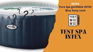 Test Pure Spa gonflable INTEX Blue Navy rond 6 places [upl. by Nanreit938]