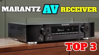 Top 3 Marantz AV Receivers In 2022  Marantz AV Receiver Buying Guide [upl. by Marva]