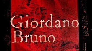 Giordano Bruno Luomo nel mondo e Linfinità delluniverso  Dogma propaganda e verità [upl. by Imarej217]