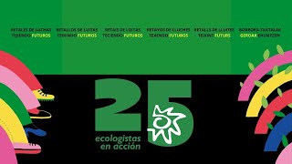 Presentación del 25 aniversario de Ecologistas en Acción [upl. by Mauchi]