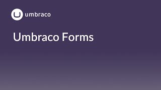 Umbraco Forms Introduction [upl. by Glover]