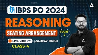 IBPS PO 2024  Reasoning Seating Arrangement 2  IBPS PO Preparation  By Saurav Singh [upl. by Kenton457]