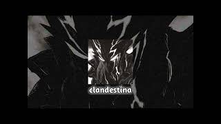 clandestina slowed and reverb [upl. by Kiyoshi445]