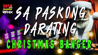 SA PASKONG DARATING CHRISTMAS DISCO BANGER 2023  DATA ENGINEPH REMIX [upl. by Fabrin]