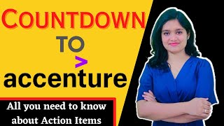 Countdown to Accenture Action Items  All you need to know accenture [upl. by Layor]