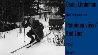 Osmo Lindeman Punainen viiva  Red Line 1959 [upl. by Nelleh]