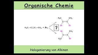 elektrophile Addition an Alkinen Halogenierung von Alkinen Mechanismus  organische Chemie 23 [upl. by Sitnalta266]