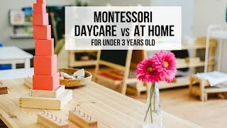 MONTESSORI Daycare vs At Home for Under 3 Years Old   a mini update [upl. by Corinne]