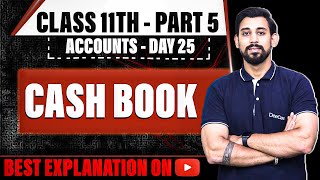 Cash Book  Class 11  Accountancy  Part 5 [upl. by Rolfston]