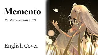 ReZero Season 2 ED  quotMementoquot  English Cover [upl. by Fredia]