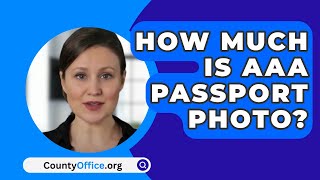 How Much Is AAA Passport Photo  CountyOfficeorg [upl. by Nellaf967]