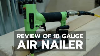 18 Gauge Air Nailer Review [upl. by Walker690]