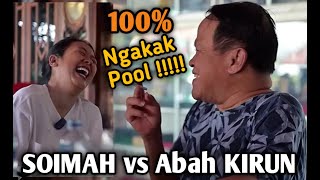 SOIMAH dan Banyolan Abah KIRUN 100 bikin Ngakak [upl. by Girvin433]