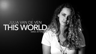 Selah Sue  This World  Cover by Julia van de Ven amp Mike Attinger [upl. by Cusick362]