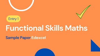 Entry 1 Functional Skills Maths Sample Paper Edexcel [upl. by Attenaj]