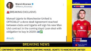 🚨 BREAKING EXCLUSIVE MANUEL UGARTE TO MANCHESTER UNITED COMPLETE ✅ MARCO ALCARASZ amp FABRIZIO ROMANO [upl. by Jeanelle]