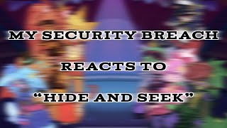 Security Breach Reacts to “Hide and Seek”  Gacha x Fnaf [upl. by O'Carroll841]