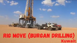 Rig Move  Burgan Drilling  kuwait [upl. by Ume529]