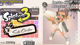 Splatoon 3 Side Order  InstaKill Blaster Run [upl. by Haleemak854]