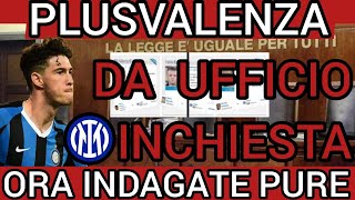 Plusvalenza da ufficio inchieste dell Inter con Bastoni [upl. by Arihas]