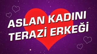 Terazi Erkeği  Aslan Kadını Burç Uyumu I Astroloji I Burçlar [upl. by Yanel]