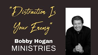 Bobby Hogan  Distraction Is Your Enemy [upl. by Market]