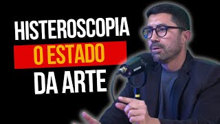 Aprendendo Histeroscopia O Estado da Arte [upl. by Frohne618]