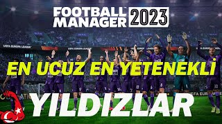 FM 2023 KOLAY ALINABİLECEK EN UCUZ GENÇ YETENEKLER  WONDERKIDS [upl. by Gennie]