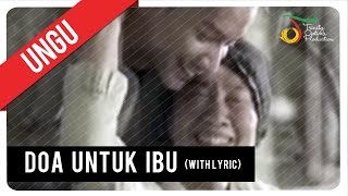 UNGU  Doa Untuk Ibu with Lyric  VC Trinity [upl. by Clarisa]