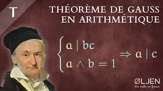 DET37 Théorème de Gauss  Arithmétique Démonstration [upl. by Yuht]