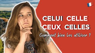 La différence entre CELUI CELLE CEUX et CELLES  French grammar lesson [upl. by Antonella]