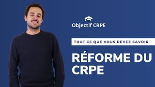 Réforme du CRPE 2022  Tout ce que vous devez savoir [upl. by Noelle]