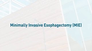 Minimally Invasive Esophagectomy MIE  Mass General Hospital [upl. by Magdala]