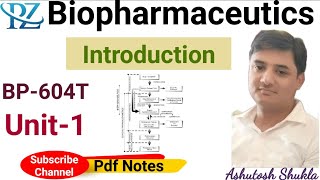 Biopharmaceutics amp PharmacokineticsIntroductionUnit1BP604T [upl. by Appilihp922]